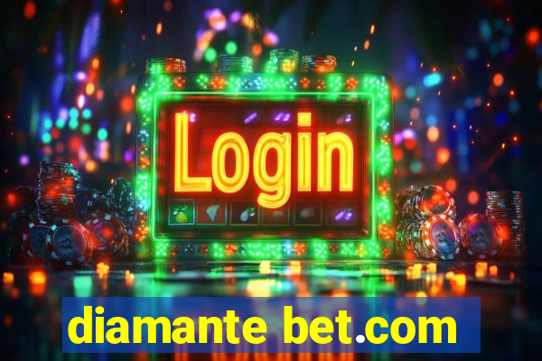 diamante bet.com